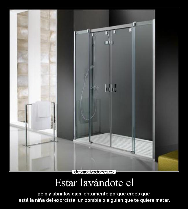 Estar lavándote el -