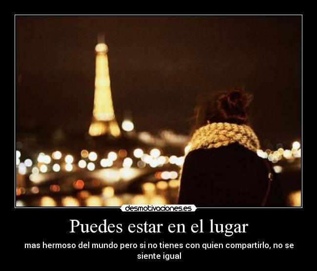 Puedes estar en el lugar - 