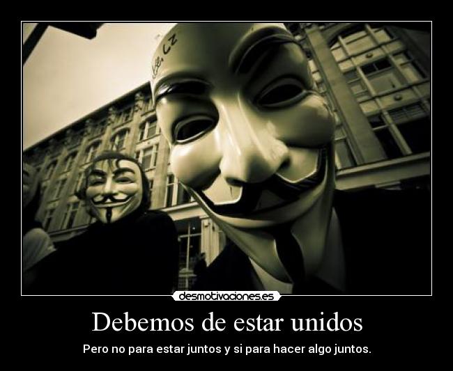 Debemos de estar unidos -