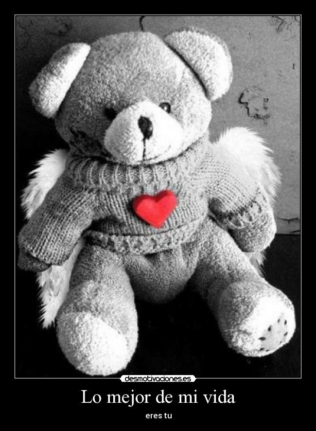 Lo mejor de mi vida - eres tu