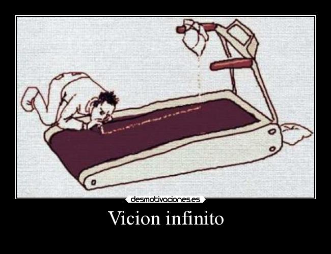 Vicion infinito -