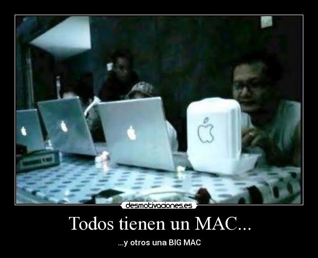 Todos tienen un MAC... - 