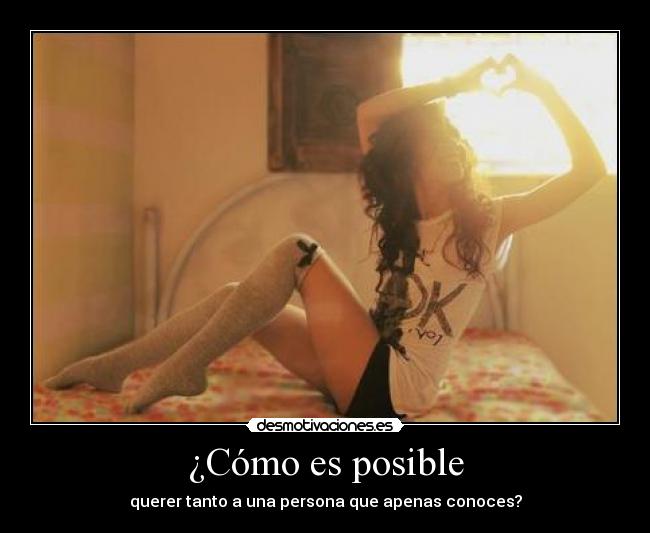 ¿Cómo es posible -