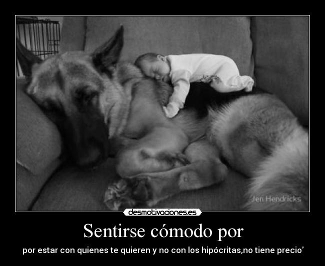 Sentirse cómodo por - 