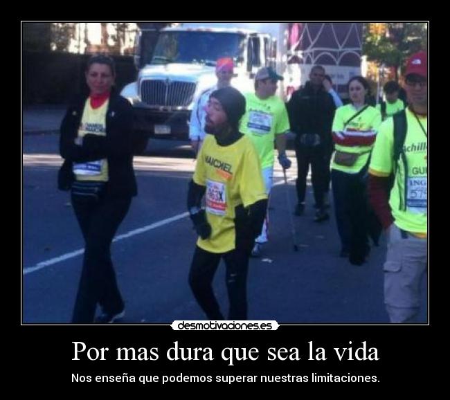 carteles vida foto maickel melamed dura vida podemos superar limitaciones esperanza perseverancia desmotivaciones