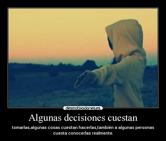 Algunas decisiones cuestan - 