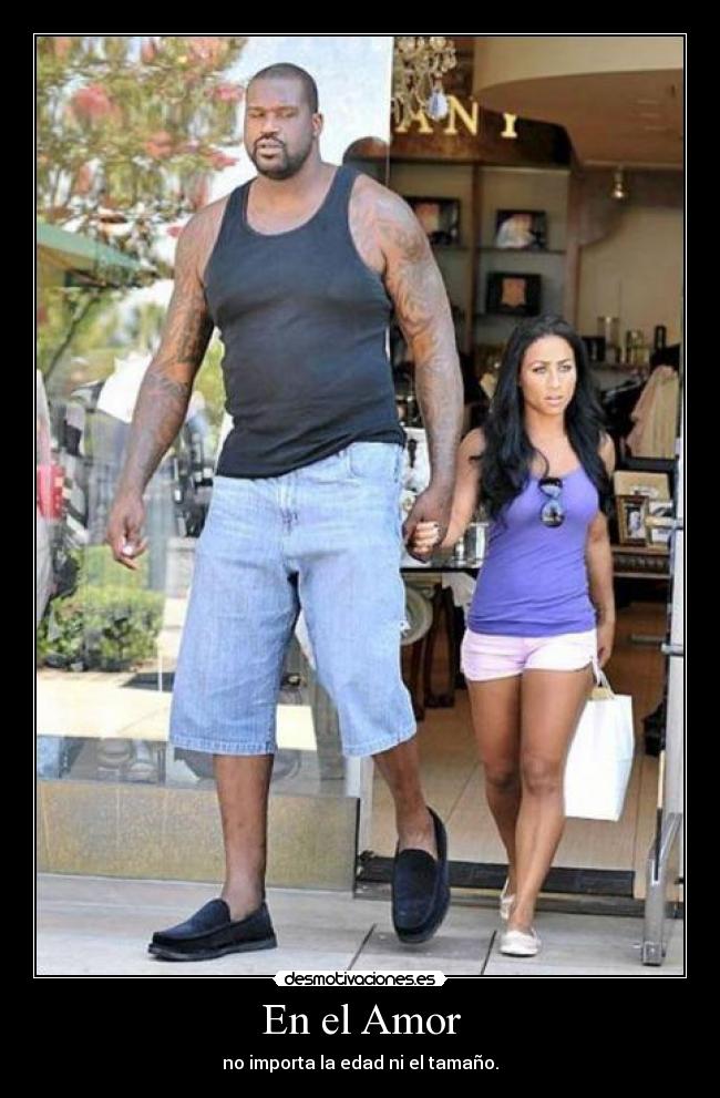 En el Amor - no importa la edad ni el tamaño.