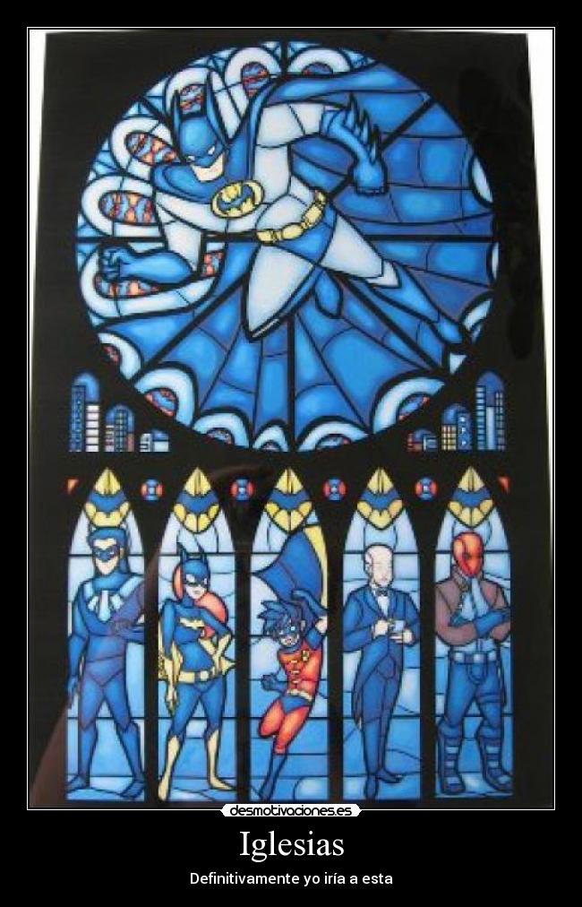 carteles batman iglesia desmotivaciones
