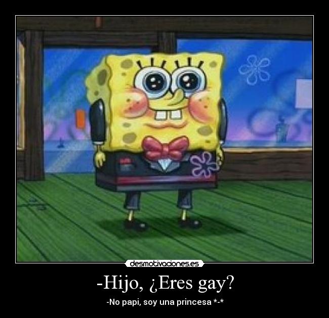 -Hijo, ¿Eres gay? - 
