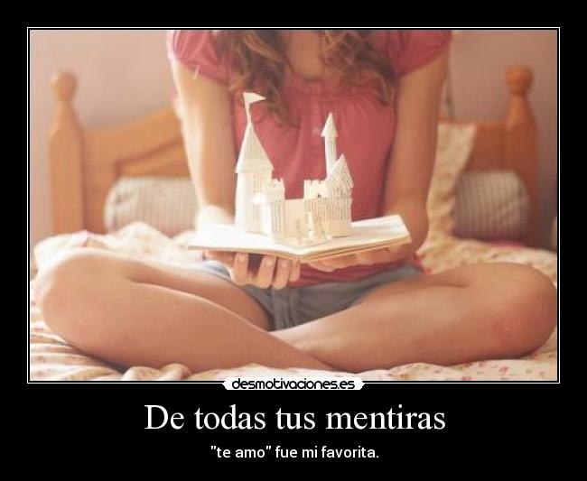 De todas tus mentiras -