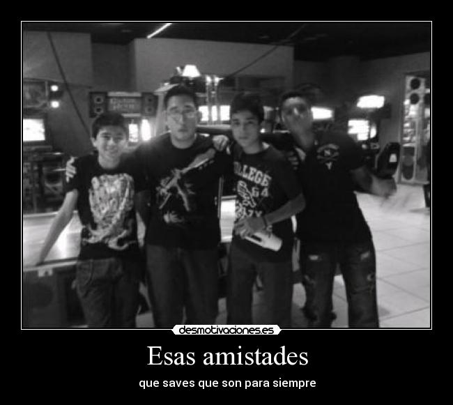Esas amistades -