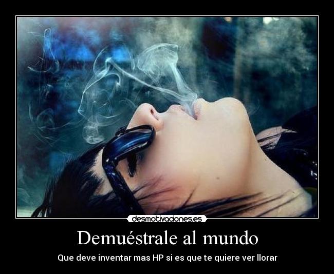 Demuéstrale al mundo - 