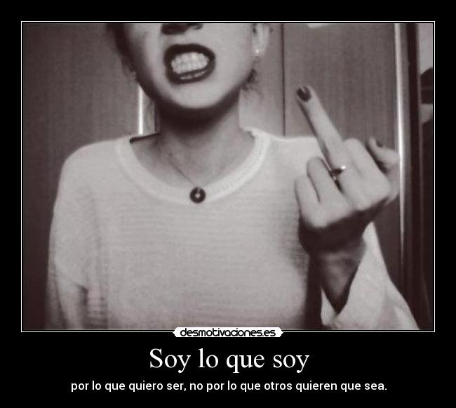 Soy lo que soy -