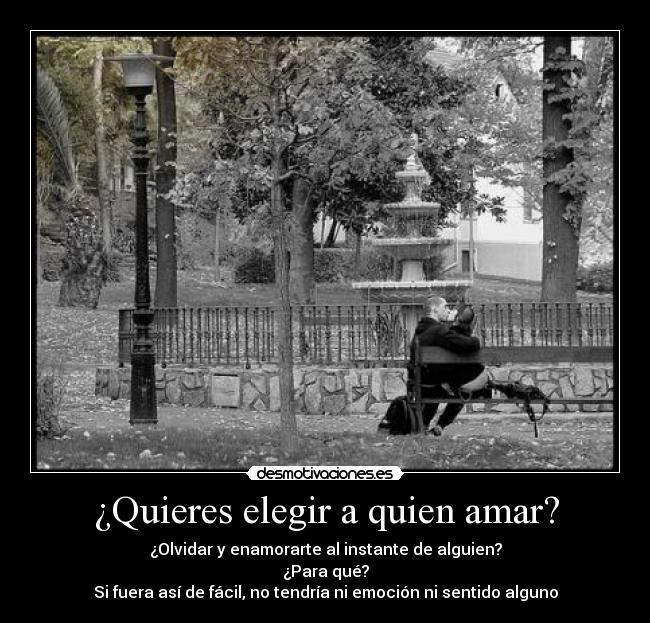 ¿Quieres elegir a quien amar? -