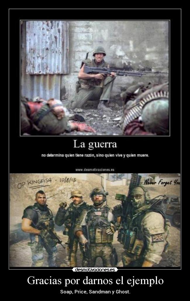 Gracias por darnos el ejemplo - Soap, Price, Sandman y Ghost.