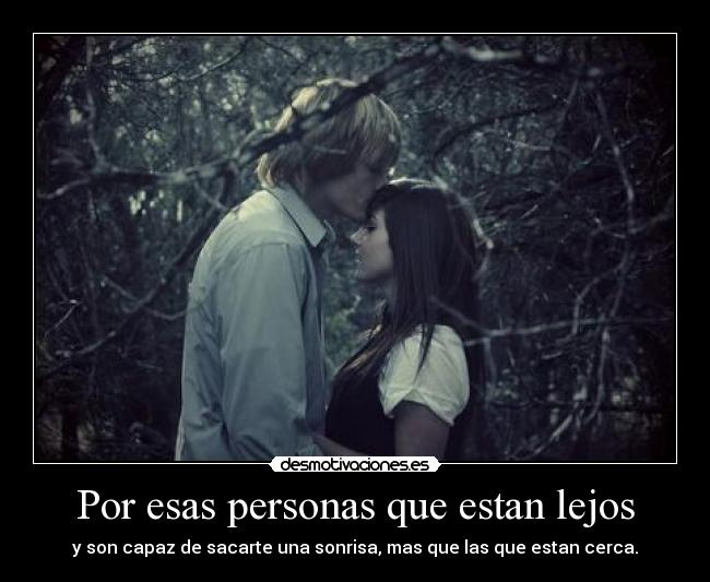 Por esas personas que estan lejos - 