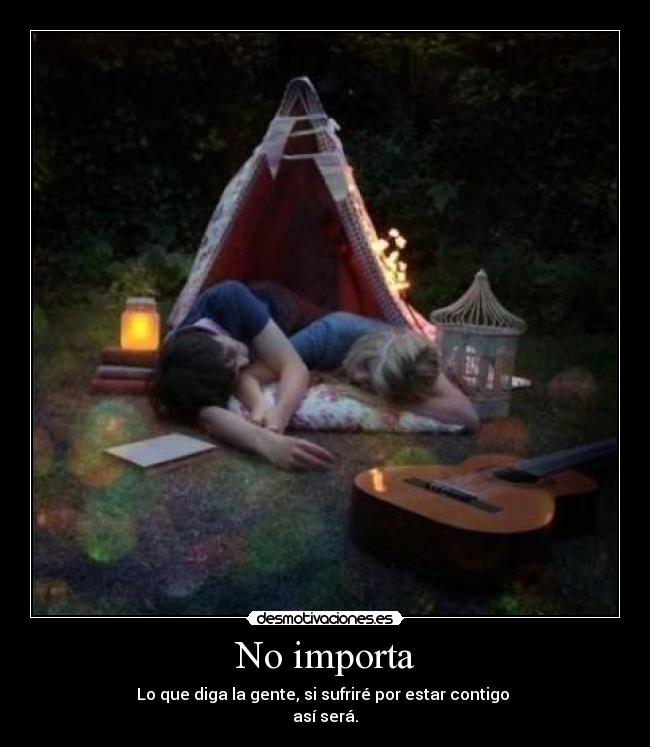 No importa -