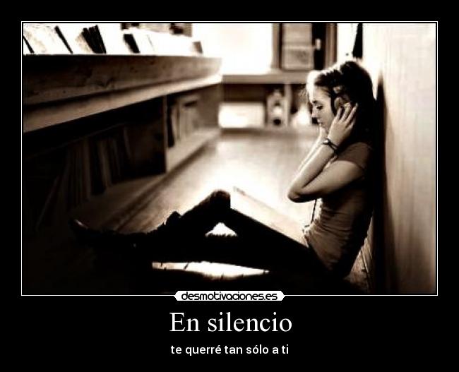 En silencio - te querré tan sólo a ti