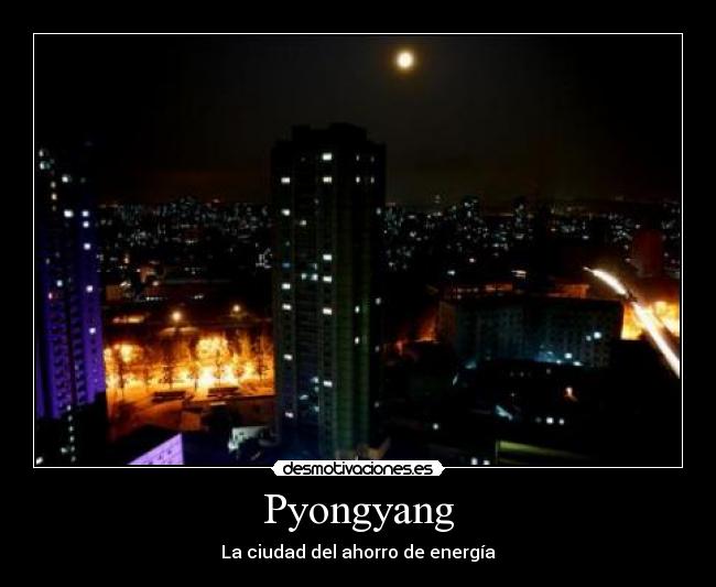 Pyongyang - La ciudad del ahorro de energía