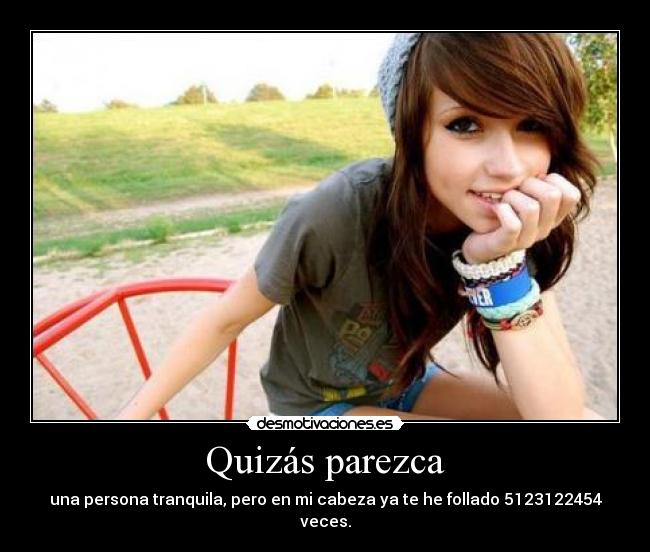 carteles persona tranquila desmotivaciones