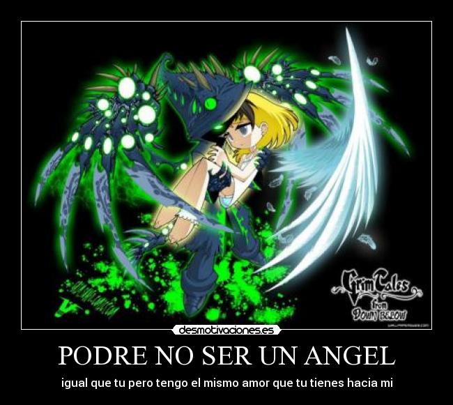 PODRE NO SER UN ANGEL - igual que tu pero tengo el mismo amor que tu tienes hacia mi