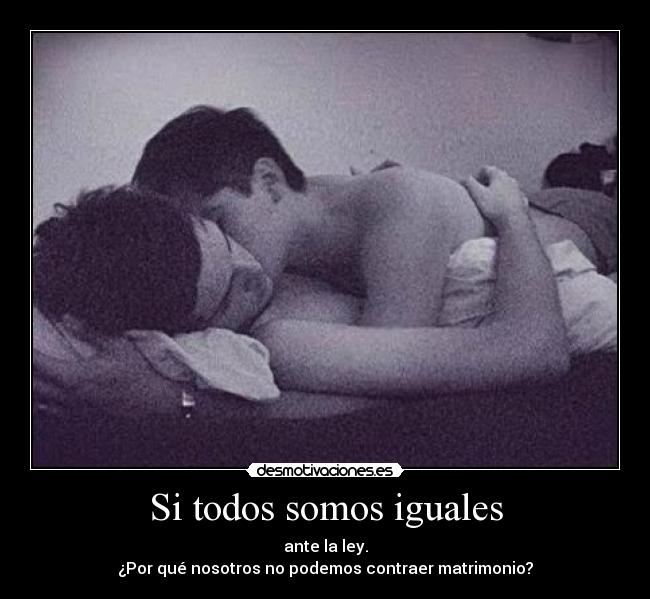 Si todos somos iguales - 