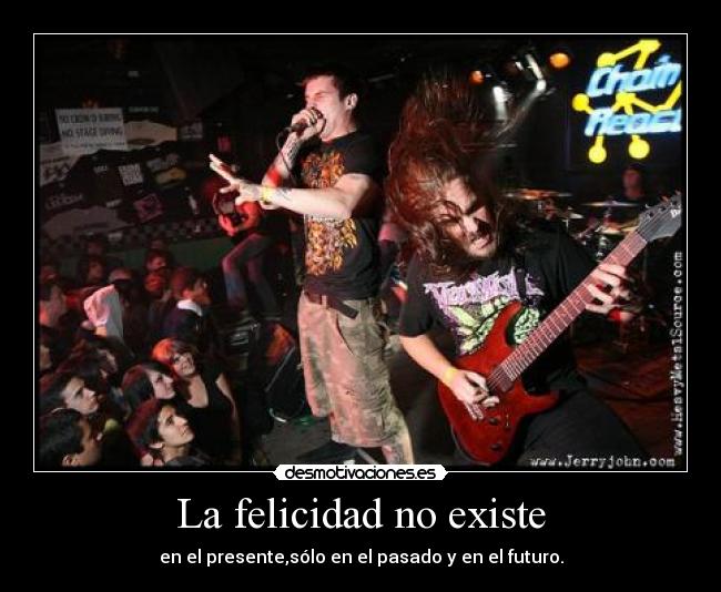 La felicidad no existe - 