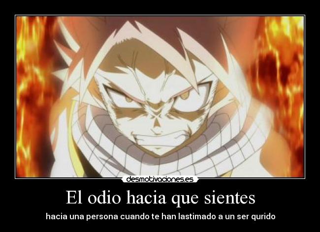 El odio hacia que sientes -