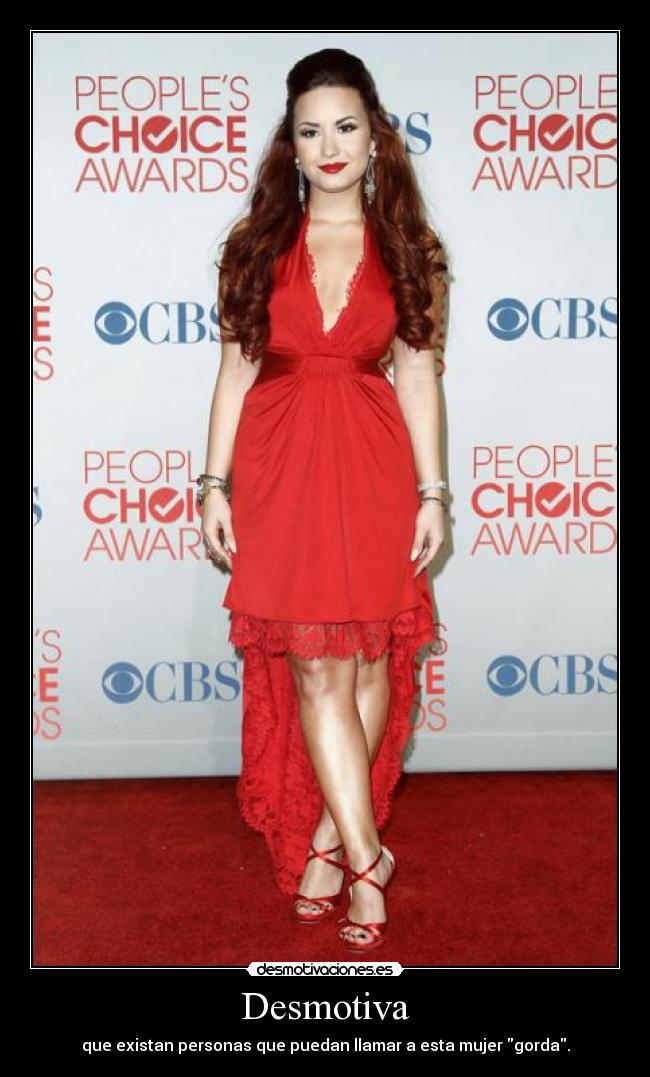 Desmotiva - que existan personas que puedan llamar a esta mujer gorda.
