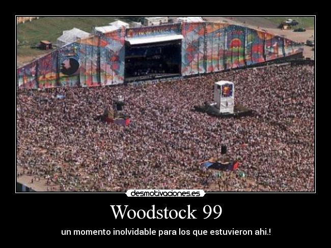 Woodstock 99 -