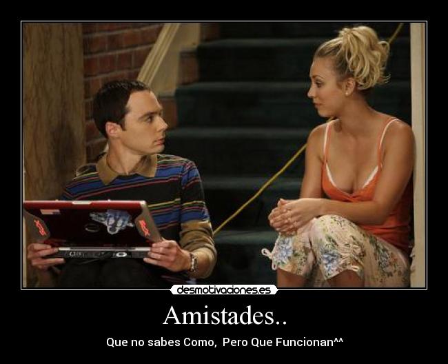 Amistades.. -