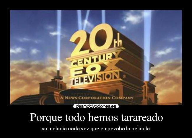 Porque todo hemos tarareado -