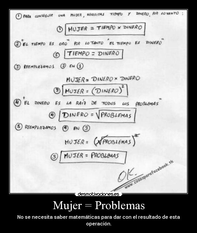 Mujer = Problemas - No se necesita saber matemáticas para dar con el resultado de esta operación.