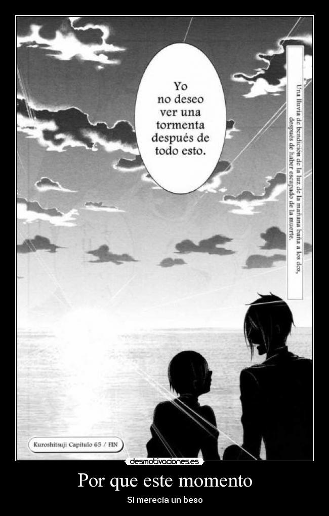 Por que este momento - SI merecía un beso