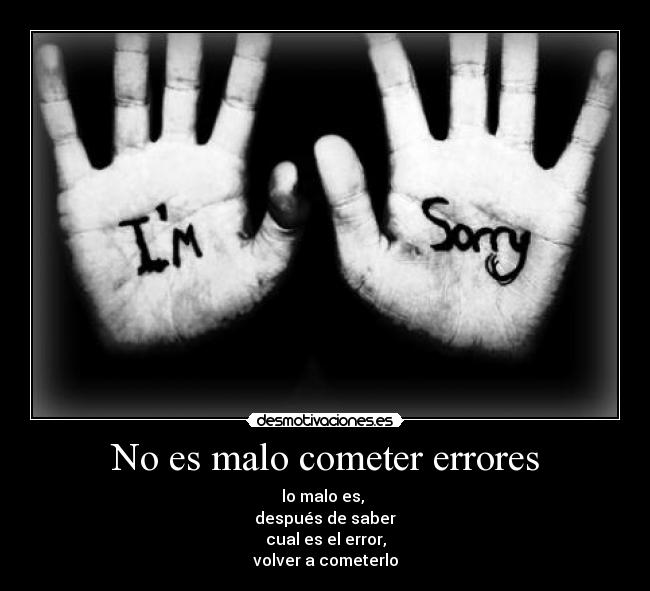 No es malo cometer errores - 