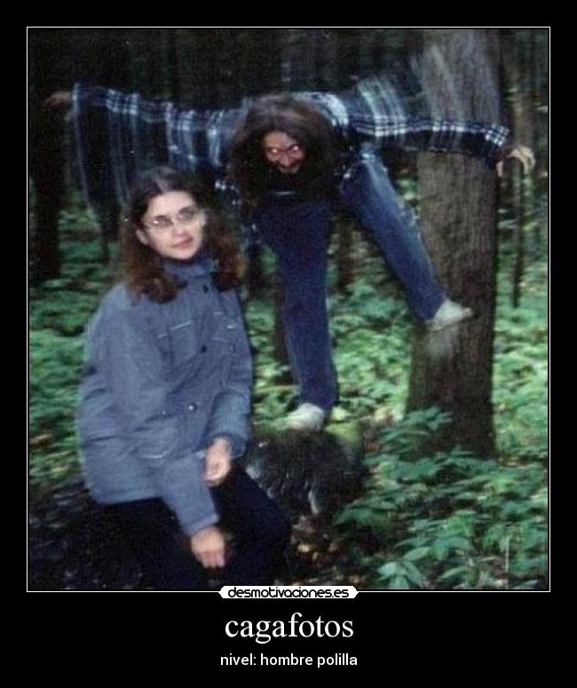 cagafotos - nivel: hombre polilla