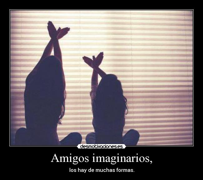 Amigos imaginarios, -