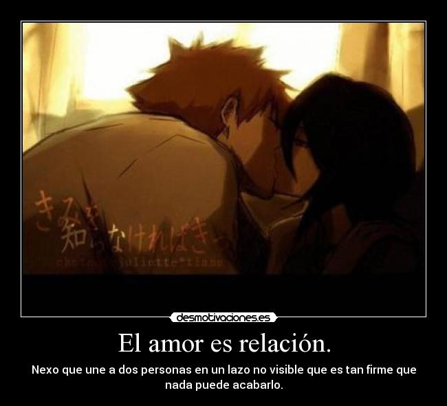 El amor es relación. -