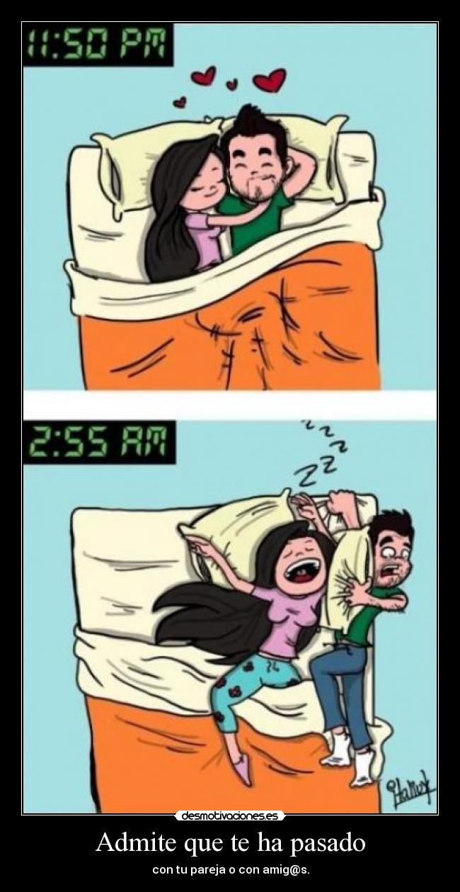 Admite que te ha pasado - con tu pareja o con amig@s.