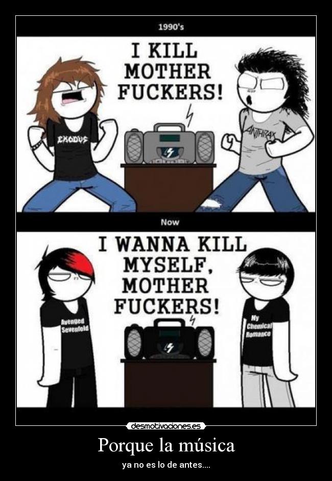 Porque la música - ya no es lo de antes....