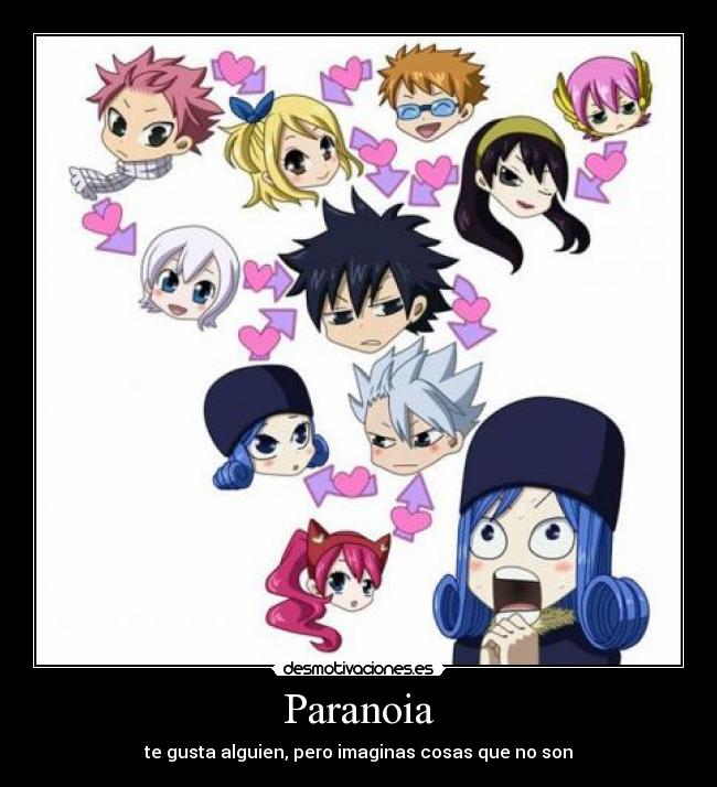 Paranoia - te gusta alguien, pero imaginas cosas que no son