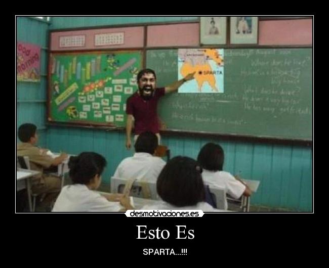 Esto Es - SPARTA...!!!
