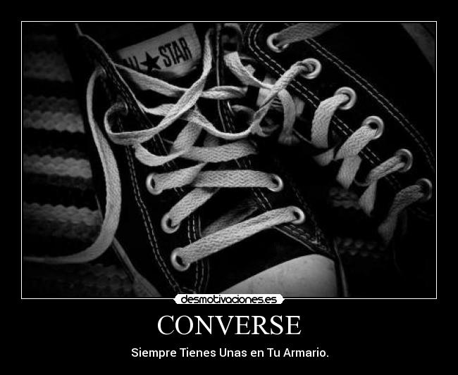 CONVERSE - Siempre Tienes Unas en Tu Armario.