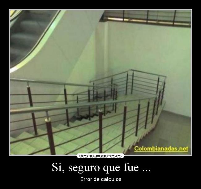 Si, seguro que fue ... - 