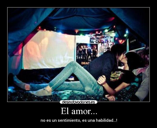 El amor... -