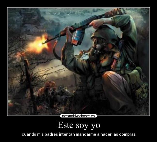 Este soy yo - cuando mis padres intentan mandarme a hacer las compras