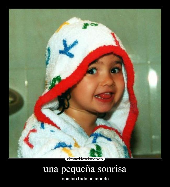 una pequeña sonrisa -