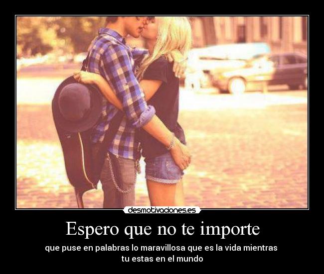 Espero que no te importe - 