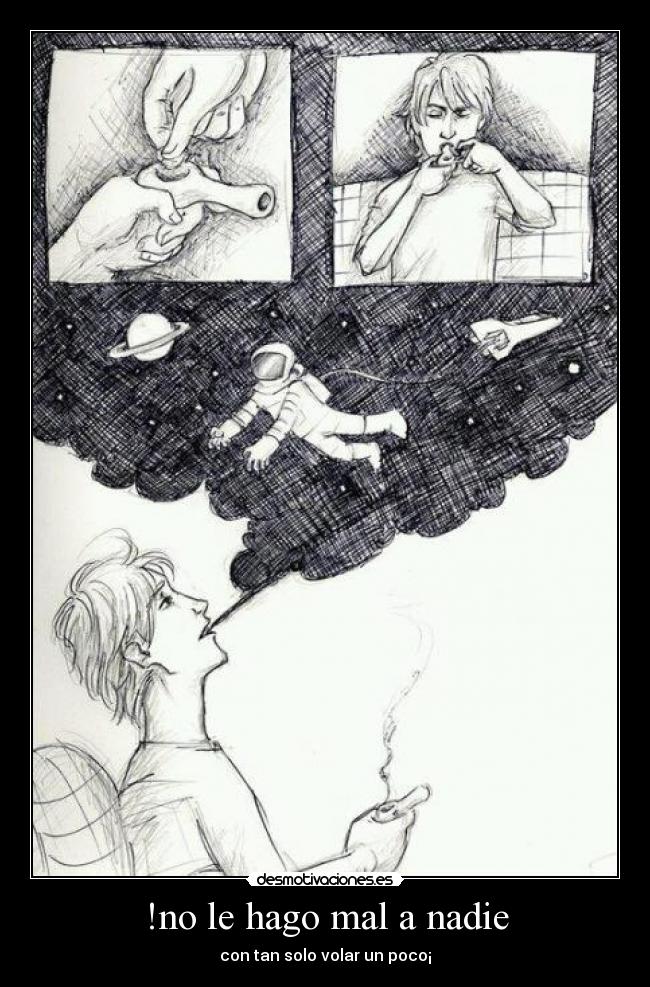 !no le hago mal a nadie -