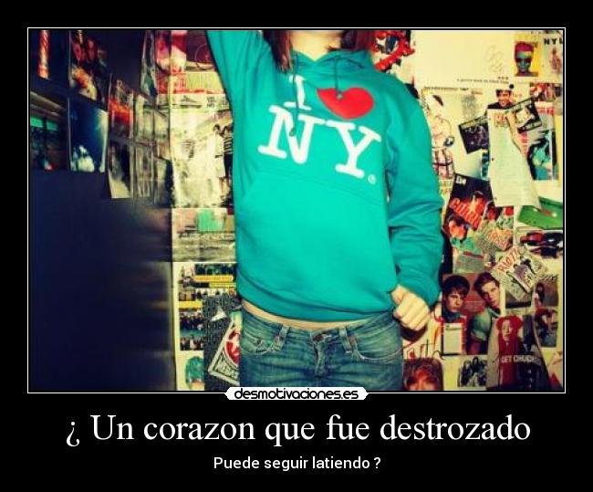 ¿ Un corazon que fue destrozado - Puede seguir latiendo ?